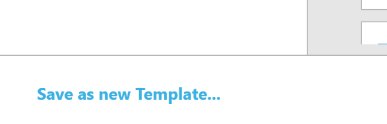 Machine generated alternative text:
Save as new Template...